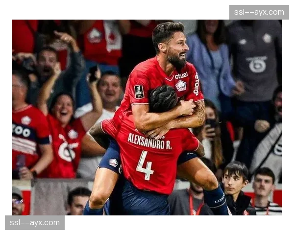 昂热0-1不敌里尔，吉鲁点射成比赛唯一进球